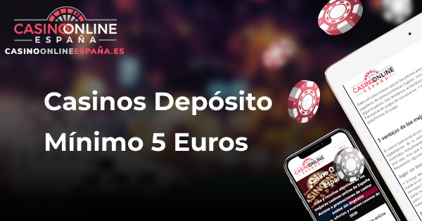 Casinos Mindesteinzahlung 5 Euro